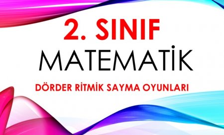 2. Sınıf Matematik Dörder Ritmik Sayma İle İlgili 3 Adet Oyun