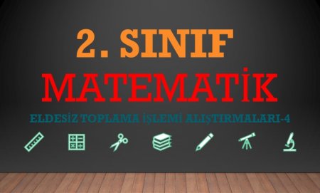 2. Sınıf Matematik Eldesiz Toplama İşlemi Alıştırmaları-4