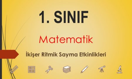 1. Sınıf Matematik İkişer Ritmik Sayma Etkinlik Sayfası