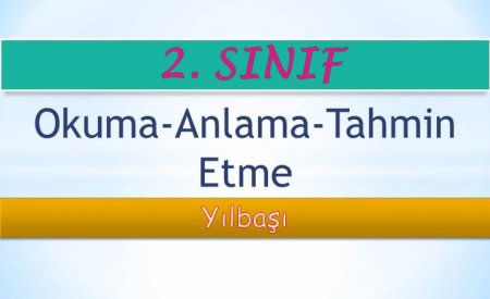 2. Sınıf Türkçe Okuma Anlama ve Tahmin Etme Etkinliği - Yılbaşı