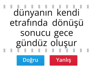 4. Sınıf Fen Bilimleri Dünyanın Hareketleri - Doğru Yanlış Etkinliği