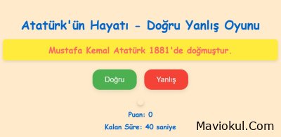 Atatürk'ün Hayatı Doğru Yanlış Oyunu