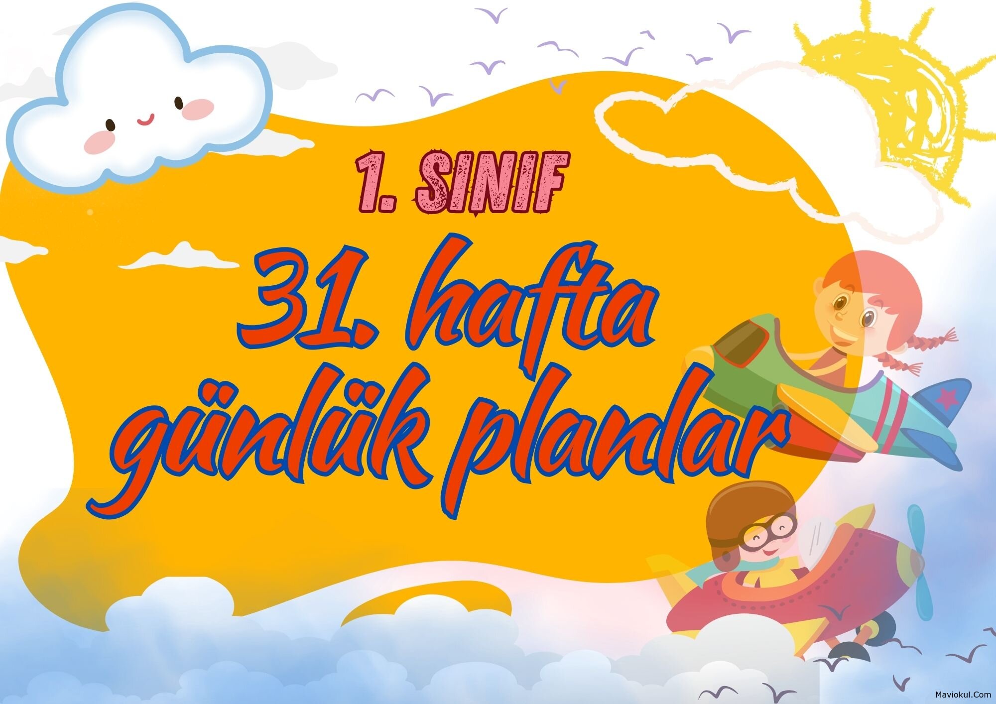 1. Sınıf 31. Hafta (05-09 Mayıs) Günlük Planlar