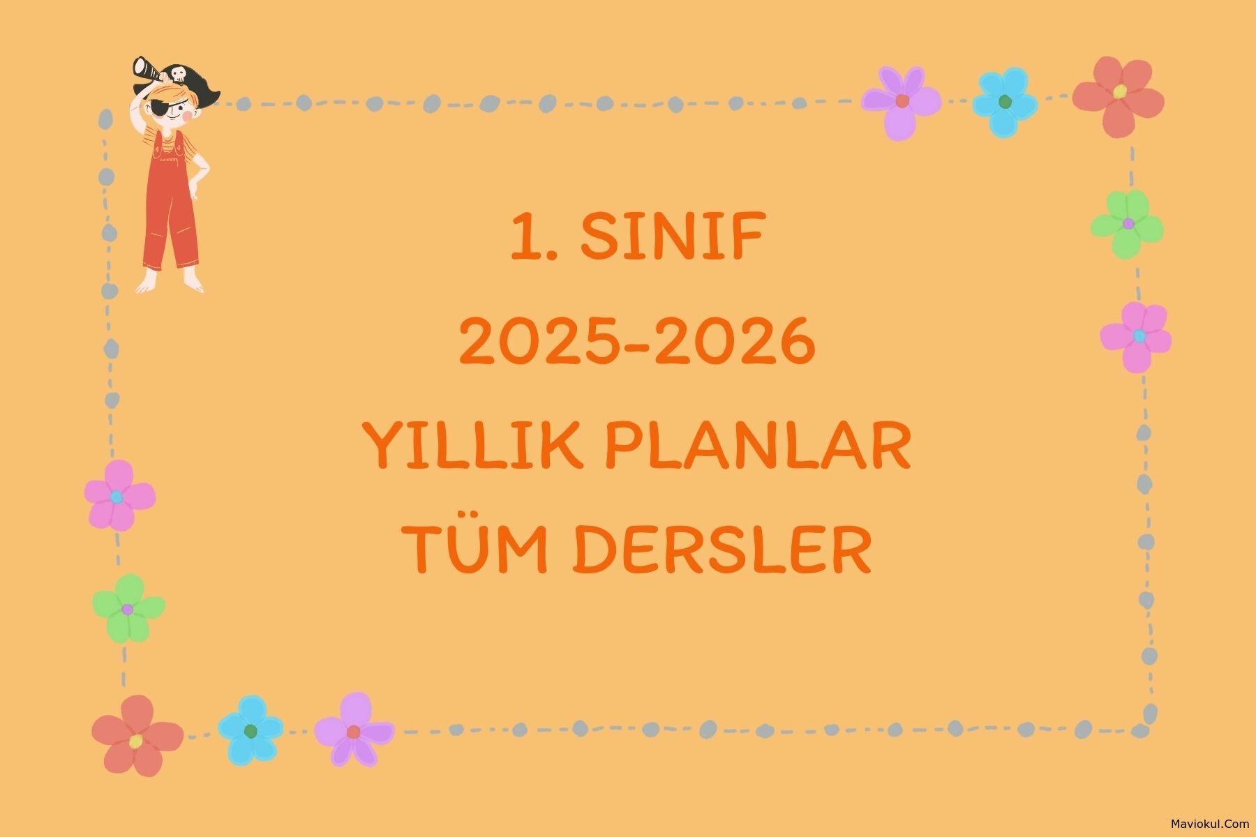 1. Sınıf Yıllık Planlar - Tüm Dersler 2025-2026