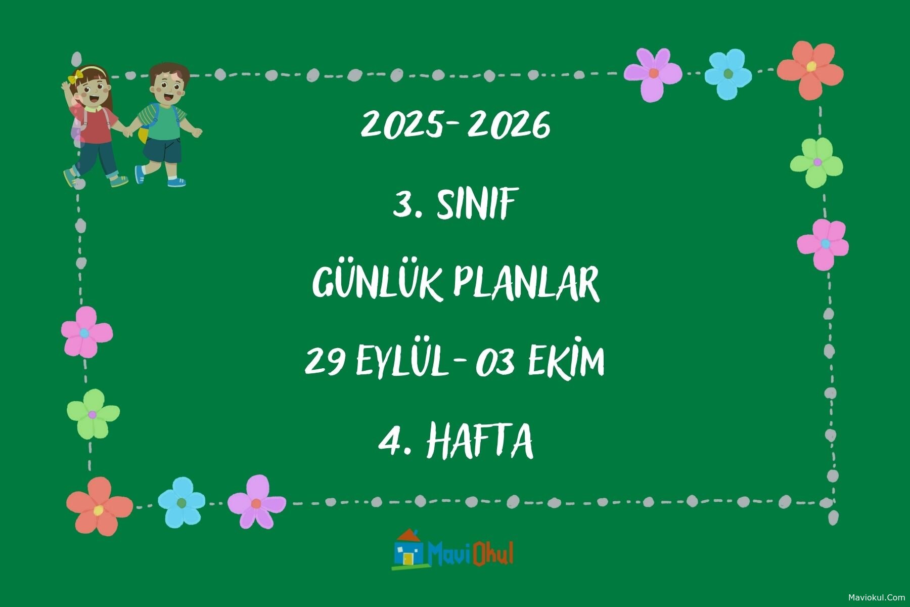 3. Sınıf 4. Hafta Günlük Planlar - 29 Eylül - 03 Ekim