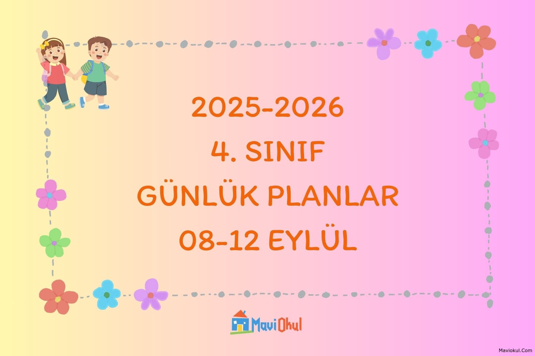 4. Sınıf 1. Hafta Günlük Planlar - 08-12 Eylül