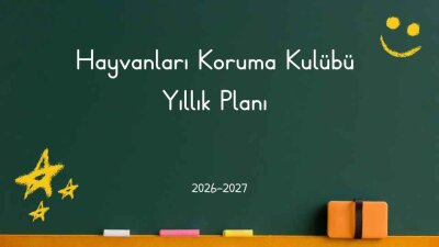 Hayvanları Koruma Kulübü Yıllık Planı 2026-2027