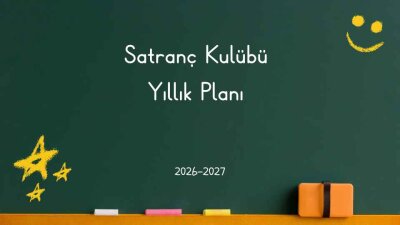 Satranç Kulübü Yıllık Planı 2026-2027
