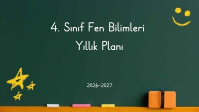 2026-2027 Eğitim Öğretim Yılı 4. Sınıf Fen Bilimleri Dersi Yıllık Planı