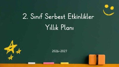 2026-2027 Eğitim Öğretim Yılı 2. Sınıf Serbest Etkinlikler Dersi Yıllık Planı